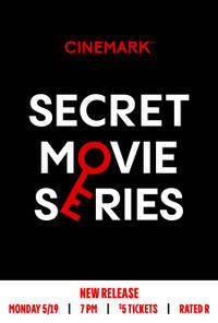 Cinemark Secret Movie Series Showtimes Fandango