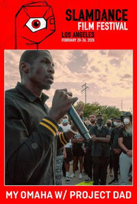 Slamdance Film Festival Presents My Omaha W/ Project Dad Movie Poster