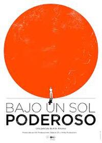 Bajo un sol poderoso (2022) Movie Poster