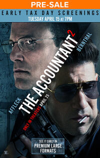 The Accountant 2 Tax Day PLF Early Access Shows (2025) Movie Poster