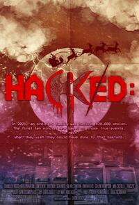 Hacked: A Double Entendre of Rage Fueled Karma (2025) Movie Poster
