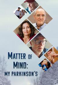 Matter of Mind: My Parkinson's (2024) Movie Poster