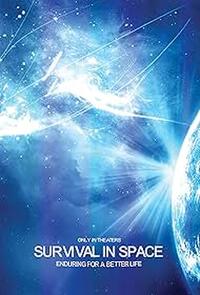 Survival in Space (2025) Movie Poster