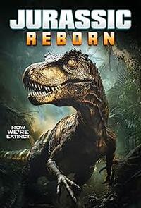 Jurassic Reborn (2025) Movie Poster