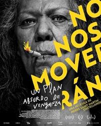 We Shall Not Be Moved (No nos moverán 2024) Movie Poster