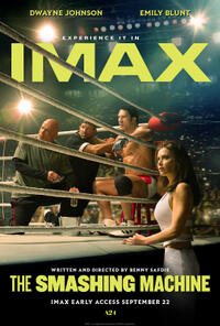The Smashing Machine IMAX Exclusive Early Access (2025) Movie Poster