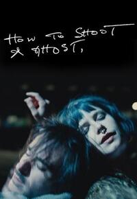 How to Shoot a Ghost (2025) Movie Poster