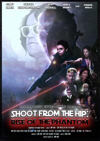 Shoot from the Hip: Rise of the Phantom (2025) Movie Poster