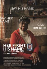 Her Fight His Name Story Gwen Carr/Eric Garner Movie Poster