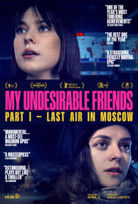 My Undesirable Friends: Part I – Last Air in Moscow (Chapters 1-3) (2025) Movie Poster