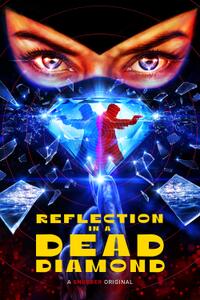 Reflection in a Dead Diamond (2025) Movie Poster