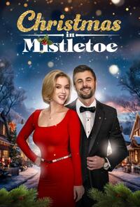Christmas in Mistletoe (2025) Movie Poster