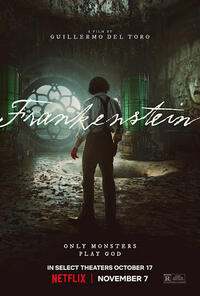 Frankenstein + In-person Q&A with Guillermo del Toro and Jacob Elordi Movie Poster