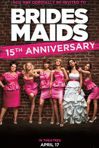 Bridesmaids: 15th Anniversary (2026) Movie Poster