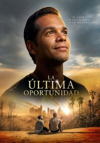 La Ultima Oportunidad Movie Poster