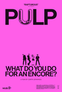 Pulp: What Do You Do for an Encore? (2026) Movie Poster