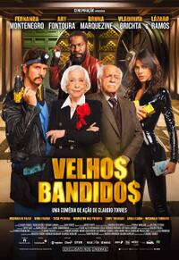 Old Bandits (Velhos Bandidos 2026) Movie Poster