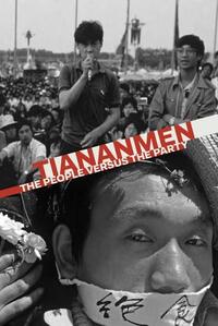 Tiananmen: The People Versus the Party (2019) Movie Poster