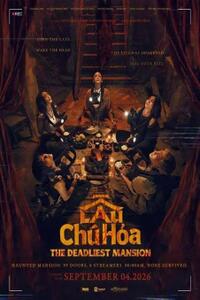 Lau Chu Hoa: The Deadliest Mansion