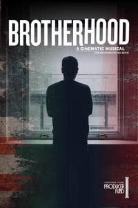 Brotherhood: A Cinematic Musical Movie Poster