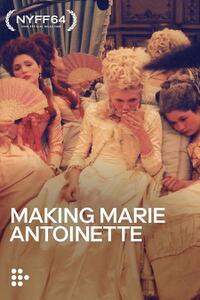 Making Marie Antoinette Movie Poster