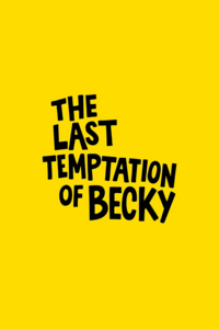 The Last Temptation of Becky Movie Poster