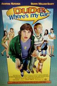 Dude, Where's My Car? Movie Poster
