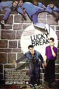 Lucky Break Movie Poster