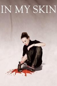 In My Skin Movie Poster