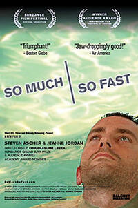 So Much So Fast Movie Poster
