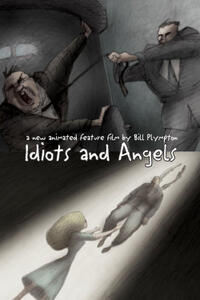 Idiots and Angels