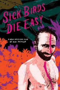 Sick Birds Die Easy