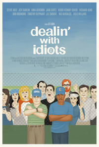 Dealin' With Idiots