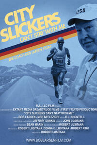 City Slickers Can’t Stay With Me - The Coach Bob Larsen Story