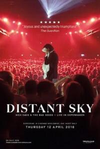 DISTANT SKY: NICK CAVE AND THE BAD SEEDS LIVE IN COPENHAGEN