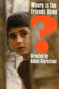 WHERE IS THE FRIEND'S HOUSE? / AND LIFE GOES ON / THROUGH THE OLIVE TREES