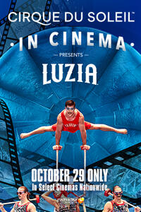 Luzia -- Cirque du Soleil in Cinema