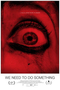 We Need to Do Something (2021)