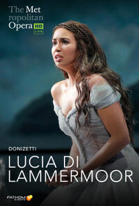 The Metropolitan Opera: Lucia Di Lammermoor Encore (2022) poster