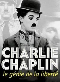 Charlie Chaplin, The Genius of Liberty