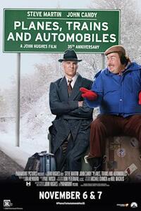 Planes, Trains, & Automobiles 35th Anniversary