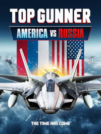 Top Gunner: America vs. Russia (2023)