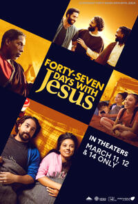 Forty-Seven Days with Jesus (2024)