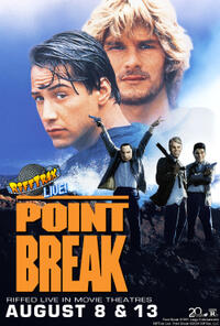 RiffTrax Live: Point Break
