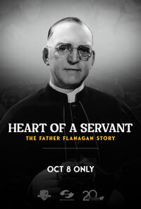 Heart of a Servant - The Father Flanagan Story