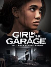 Girl in the Garage: The Laura Cowan Story (2025)