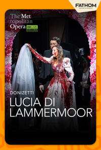 Lucia di Lammermoor: Met Summer Encore 2025