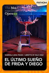 The Metropolitan Opera: El Último Sueño de Frida y Diego (2026)