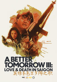 A Better Tomorrow III: Love and Death in Saigon (1989)