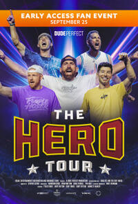Dude Perfect: The Hero Tour Fan Early Access Event (2025)